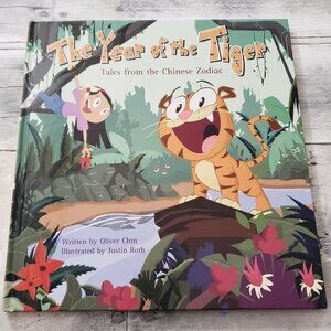 The Year of the Tiger: Tales from the Chinese Zodiac - Hardcover Children's Book